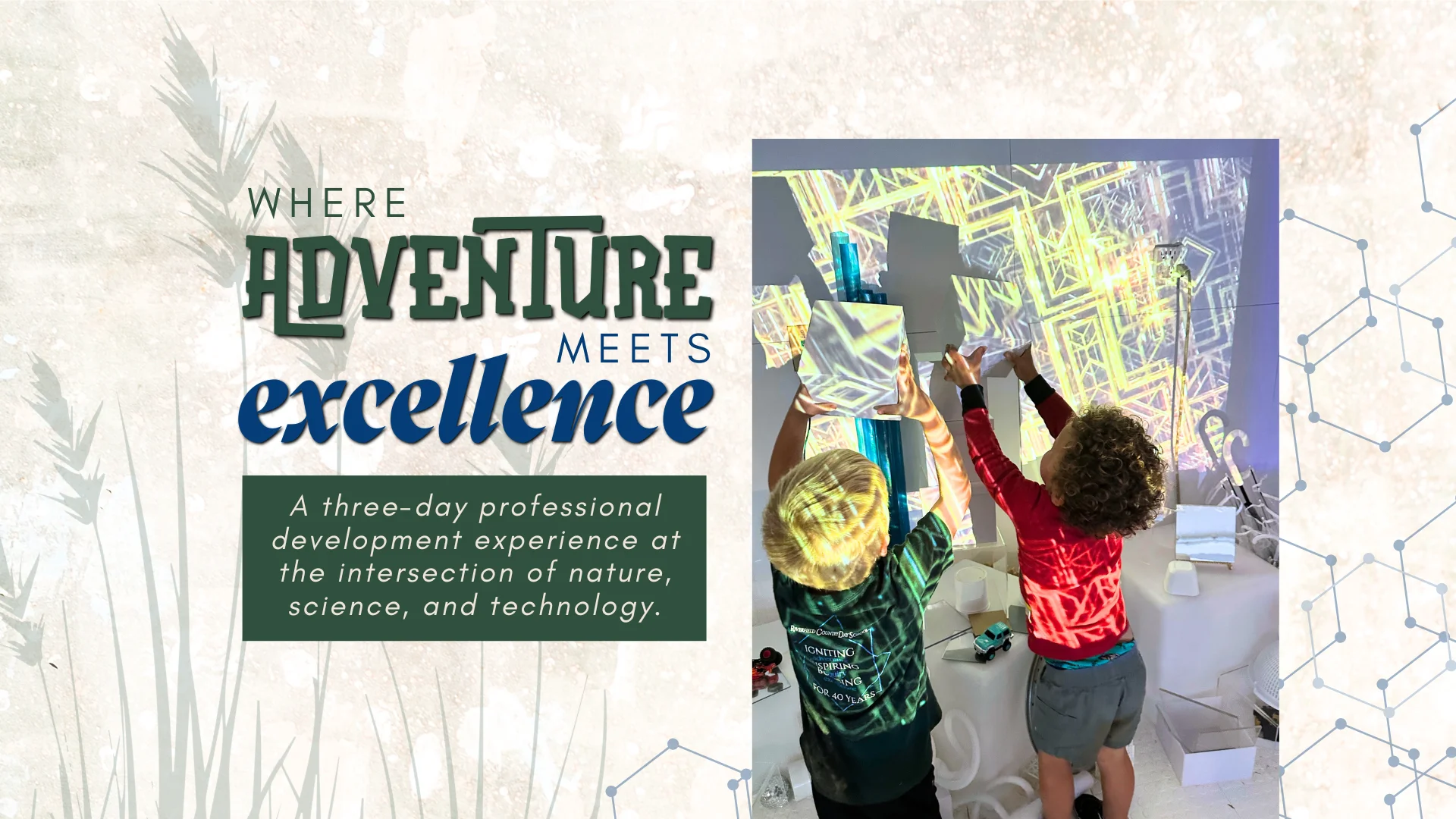REGISTER TODAY FOR AN EXCELLENT TOMORROW